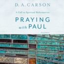 Praying with Paul, Second Edition - eAudiobook