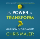 The Power to Transform - eAudiobook