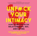 Unf*ck Your Intimacy - eAudiobook