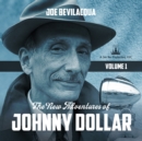 The New Adventures of Johnny Dollar, Vol. 1 - eAudiobook