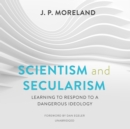 Scientism and Secularism - eAudiobook