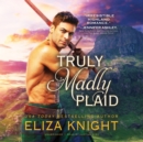 Truly Madly Plaid - eAudiobook