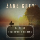 Tales of Freshwater Fishing - eAudiobook