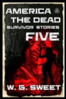 America The Dead Survivor Stories Five - Book