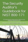 The Security Auditor's Guidebook for NIST 800-171 : A Comprehensive Approach to Cybersecurity Validation and Verification - Book