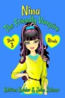 NINA The Friendly Vampire - Book 3 - Rivals : Books for Kids aged 9-12 - Book