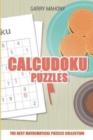 Calcudoku Puzzle : The Best Mathematical Puzzles Collection - Book