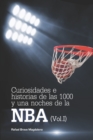 Curiosidades e historias de las 1000 y una noches de la NBA (Vol. I) - Book