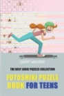 Futoshiki Puzzle Book For Teens : The Best Logic Puzzles Collection - Book