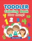 Toddler Coloring Book : How many, An Adult Coloring Book with Fun, Easy, and Relaxing Coloring Pages Book for Kids Ages 2-4, 4-8 - Book
