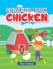 Chicken Coloring Book : An Adult Coloring Book with Fun, Easy, and Relaxing Coloring Pages Book for Kids Ages 2-4, 4-8 - Book