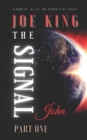 The Signal part 1 : John - Book