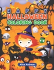 Happy Halloween Coloring Book : An Adult Coloring Book with Fun, Easy, and Relaxing Coloring Pages Book for Kids Ages 2-4, 4-8 - Book