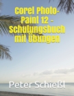 Corel Photo-Paint 12 - Schulungsbuch mit UEbungen - Book