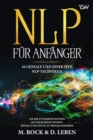 N L P fur Anfanger, 16 geniale und effektive NLP-Techniken um Ihr Unterbewusstsein auf Selbstbewusstsein, Erfolg und Gluck zu programmieren - Book
