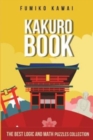 Kakuro Book : The Best Logic and Math Puzzles Collection - Book
