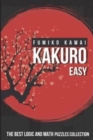 Kakuro Easy : The Best Logic and Math Puzzles Collection - Book