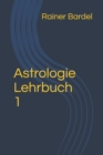 Astrologie Lehrbuch 1 - Book