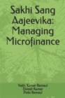 Sakhi Sang Aajeevika : Managing Microfinance - Book