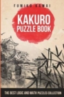 Kakuro Puzzle Book : The Best Logic and Math Puzzles Collection - Book