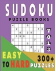 Sudoku Puzzle Books Easy To Hard 300+ Puzzles Vol3 - Book