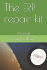 The ERP repair kit : (Revised) - Book