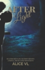 Afterlight : First Light - Half Light - New Light - Book