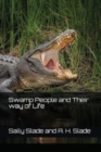 Swamp People and Their way of Life - Book
