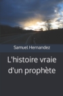 L'histoire vraie d'un prophete - Book