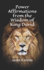 Power Affirmations from the Wisdom of King David - Book