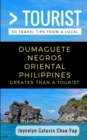 Greater Than a Tourist- Dumaguete Negros Oriental Philippines : 50 Travel Tips from a Local - Book