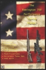 The Remington 700 Performance Tuning Manual : Gunsmithing tips for modifying your Remington 700 rifles - Book