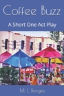 Coffee Buzz : A Short One Act Play - Book