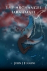 In Exile (Book III Archangel Jarahmael and the War to Conquer Heaven) - Book