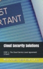 Cloud Security Solutions : STEP 1: The Cloud Service Level Agreement (CSLA) - Book