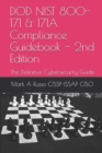 DOD NIST 800-171 & 171A Compliance Guidebook 2nd Edition : The Definitive Cybersecurity Guide - Book