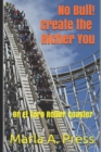 No Bull! Create the Richer You : On El Toro Roller Coaster - Book