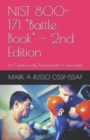 NIST 800-171 Battle Book 2nd Edition : for Cybersecurity Professionals & Specialists - Book