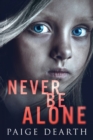 Never Be Alone - Book