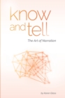 Know and Tell : The Art of Narration - Book