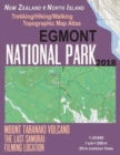 Egmont National Park Trekking/Hiking/Walking Topographic Map Atlas Mount Taranaki Volcano The Last Samurai Filming Location New Zealand North Island 1 : 25000: Necessary Information for Hikers, Trekke - Book