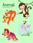 Animali Libro da Colorare per Bimbi 1, 2, 3 & 4 - Book