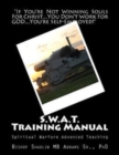 S.W.A.T. Training Manual : Spiritual Warfare Advanced Teaching - Book
