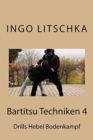 Bartitsu Techniken 4 : Drills Hebel Bodenkampf - Book
