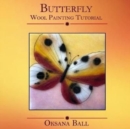 Wool Painting Tutorial "Butterfly" - Book