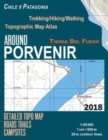 Around Porvenir Detailed Topo Map Chile Patagonia Tierra Del Fuego Trekking/Hiking/Walking Topographic Map Atlas Roads Trails Campsites 1 : 95000: Trails, Hikes & Walks - Book