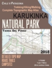 Karukinka Natural Park Tierra Del Fuego Detailed Topo Map Roads Trails Campsites Trekking/Hiking/Walking Complete Topographic Map Atlas Chile Patagonia 1 : 75000: Trails, Hikes & Walks - Book