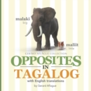 Opposites in Tagalog : With English Translations - Book