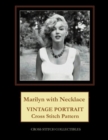 Marilyn with Necklace : Celebrity Cross Stitch Pattern - Book