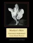 Marilyn's Skirt : Celebrity Cross Stitch Pattern - Book